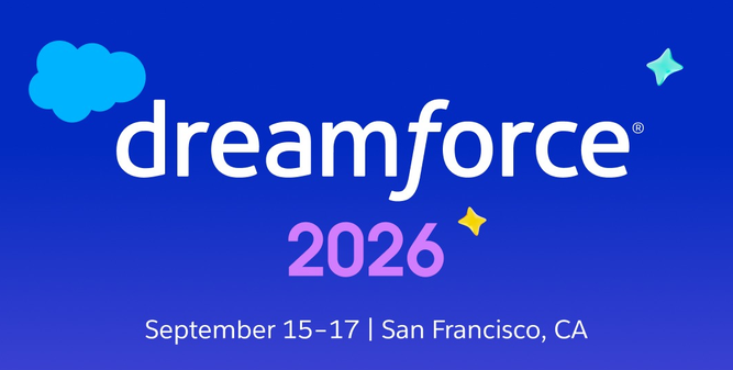 Dreamforce 2026, September 15-17, San Francisco, CA